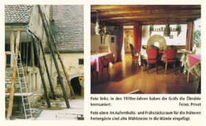 Foto links: In den 1970er-Jahren haben die Gräfs die Ölmühle kernsaniert. Fotos: Privat Foto oben: Im Aufenthalts- und Frühstücksraum für die früheren Feriengäste sind alte Mühlsteine in die Wände eingefügt. 